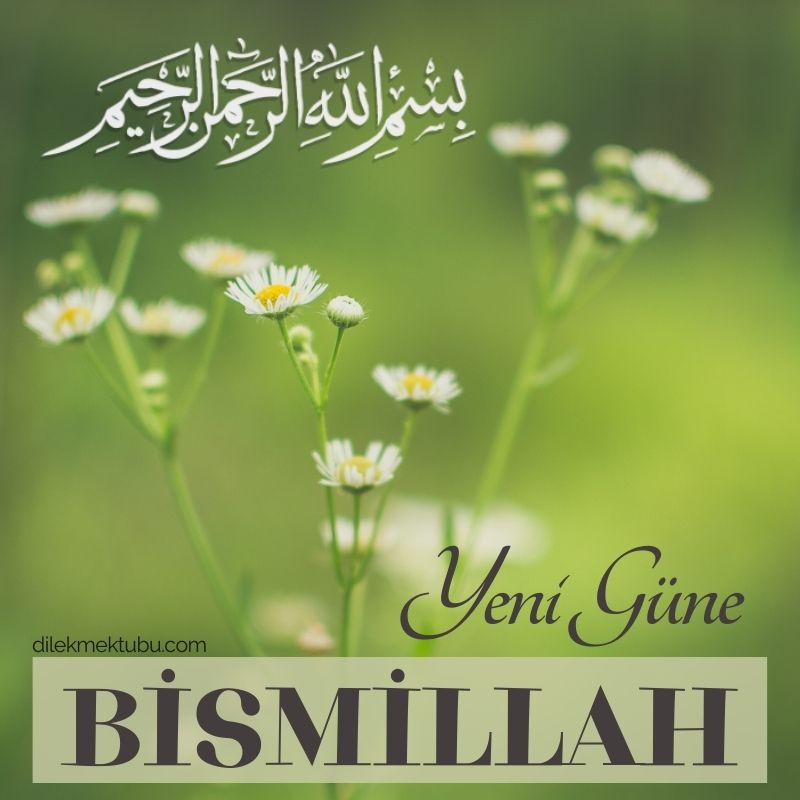 Bismillah Yeni Güne - Dini Sabah Mesajları