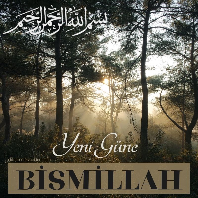 Bismillah Yeni Güne - Dini Sabah Mesajları