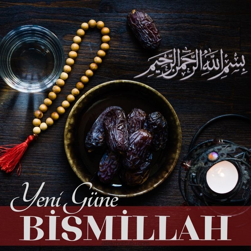Bismillah Yeni Güne