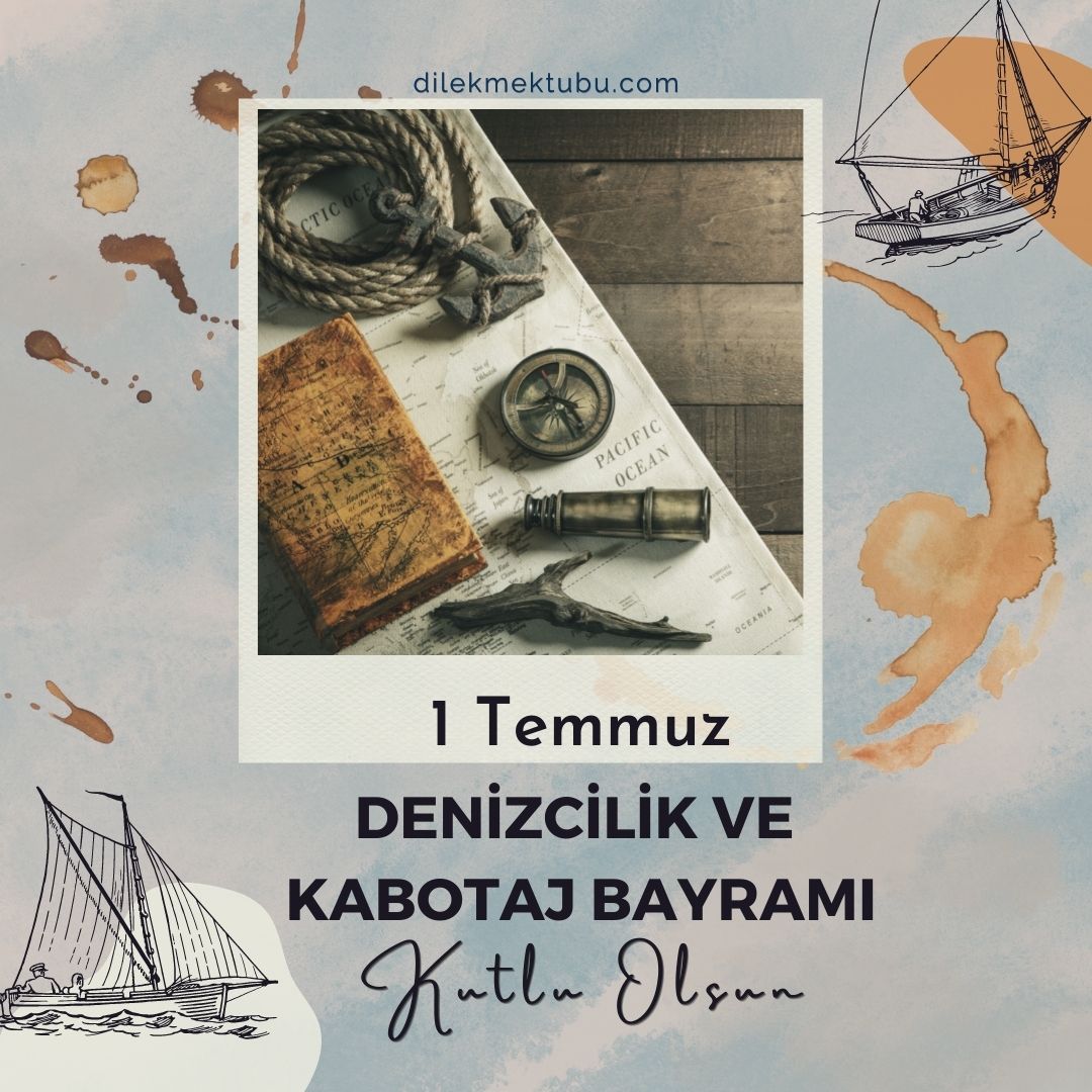 1 Temmuz Denizcilik ve Kabotaj Bayramı