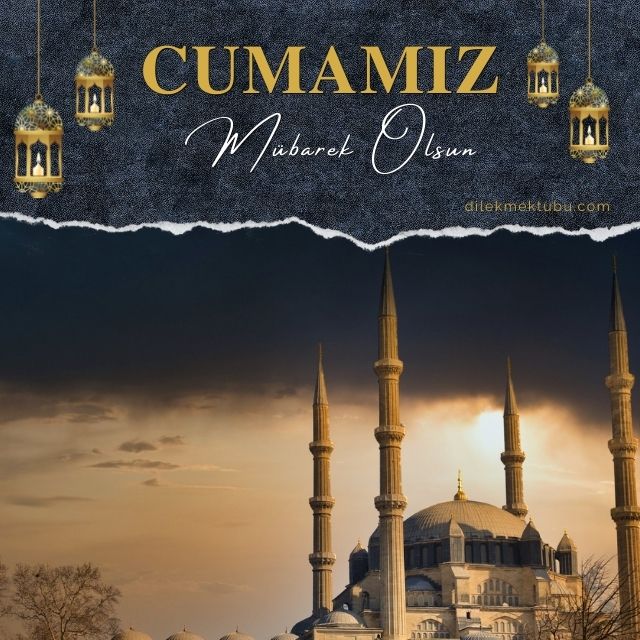 Yakınlarınıza Göndereceğiniz En Güzel Cuma Mesajları