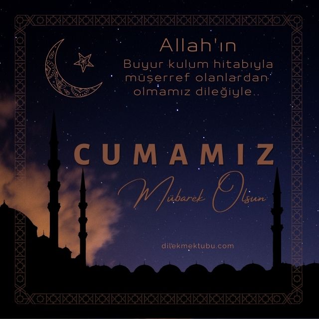 Yakınlarınıza Göndereceğiniz En Güzel Cuma Mesajları