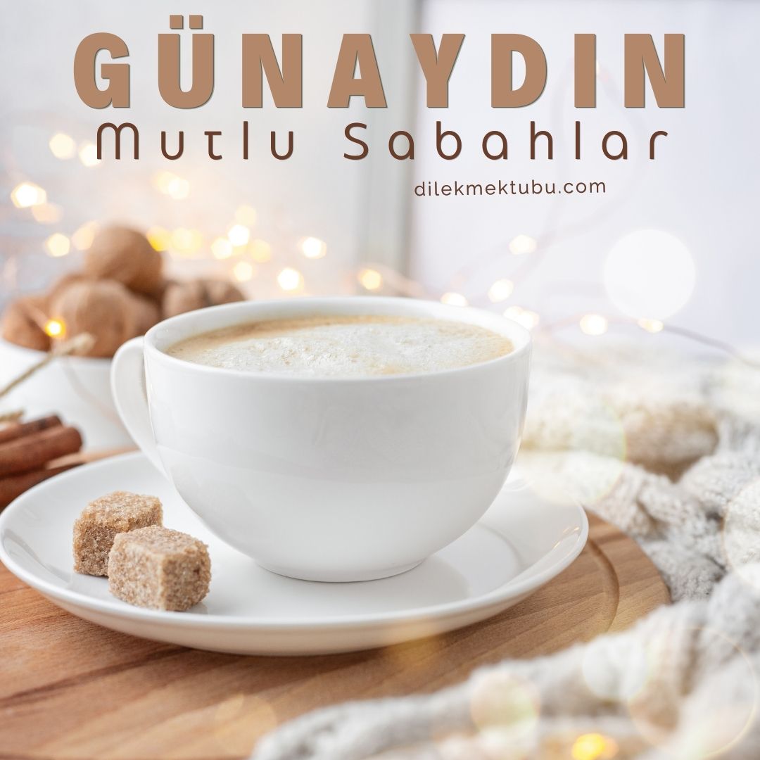 Güzel Sabahlar - En Yeni Resimli Günaydın Mesajları