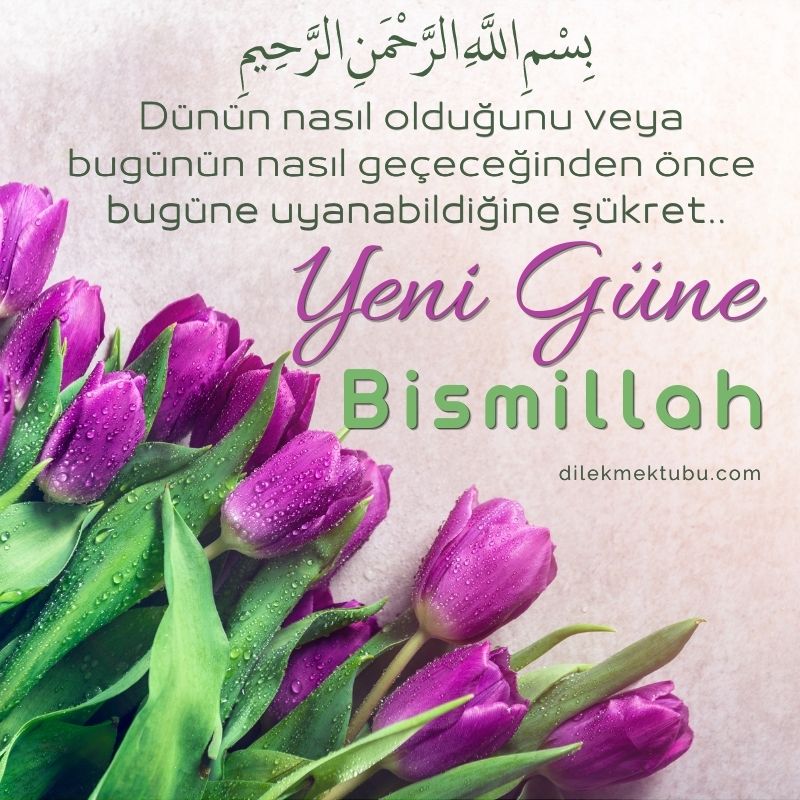 yeni güne bismillah mesajı