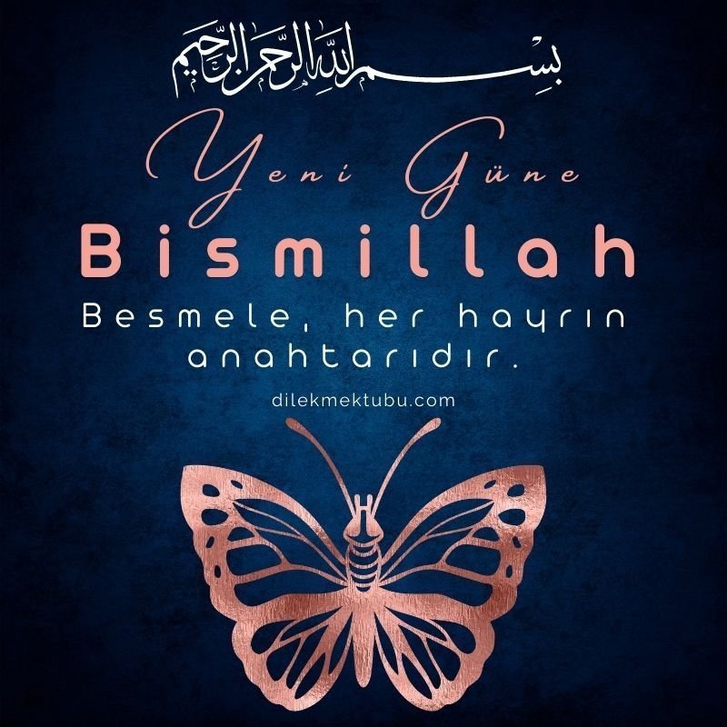 Yeni Güne Bismillah Mesajları 2022