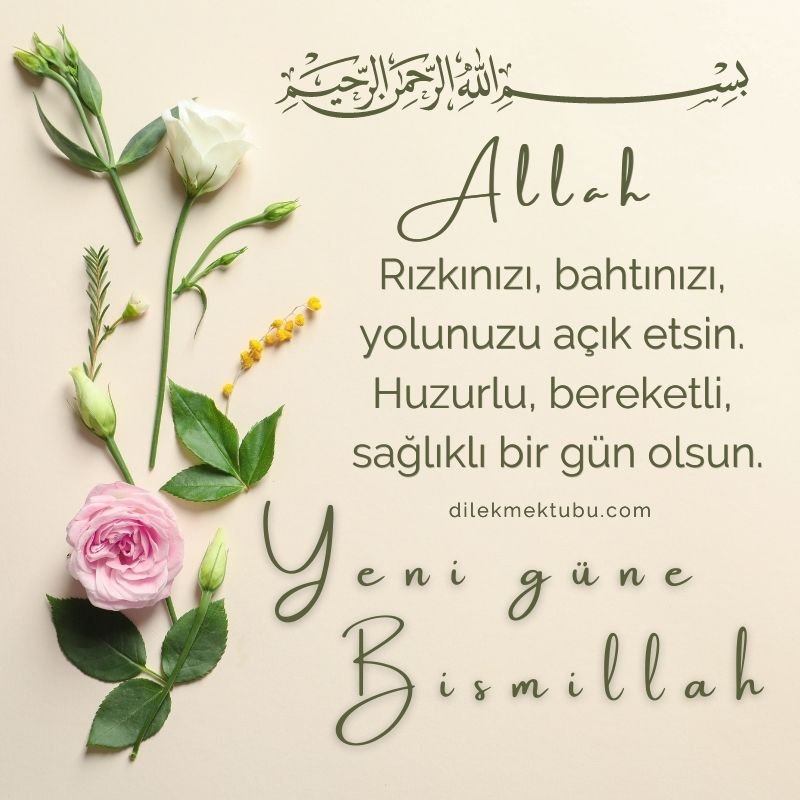 
Yeni Güne Bismillah Mesajları 2022