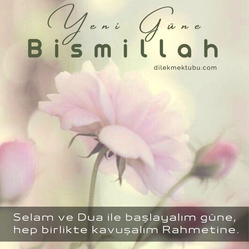 Yeni Güne Bismillah Mesajları 2022