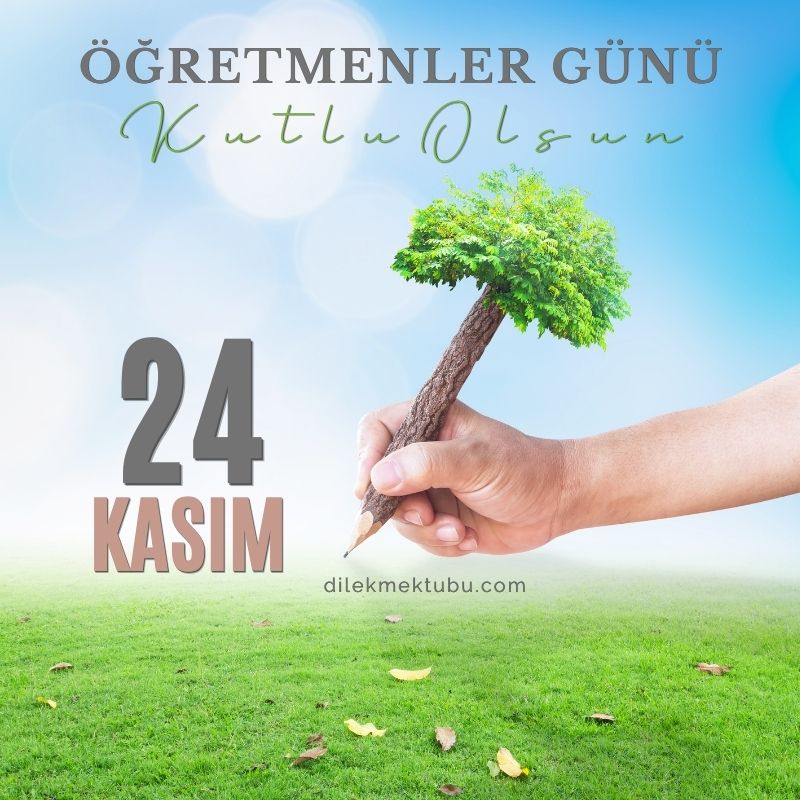 24 Kasım Öğretmenler Günü Mesajları 2022