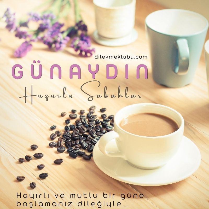 Günaydın hayırlı sabahlar