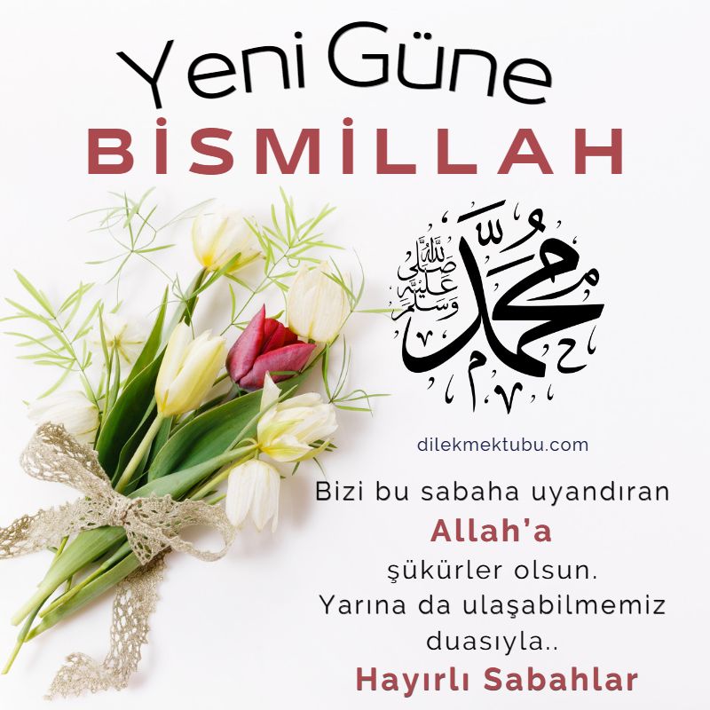 günümüze Bismillah