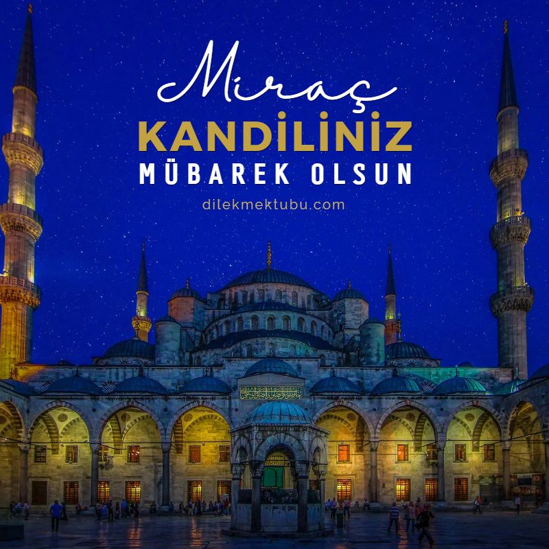 miraç kandiliniz mübarek olsun
