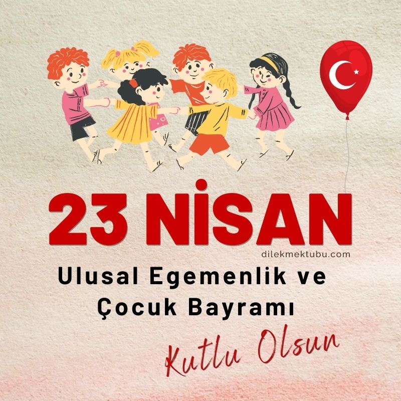 23 nisan Çocuk Bayramınız Kutlu Olsun