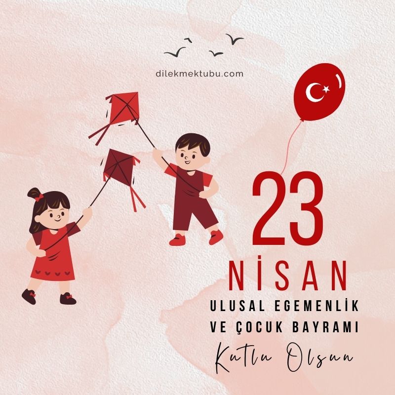 23 Nisan Ulusal Egemenlik ve Çocuk Bayramı