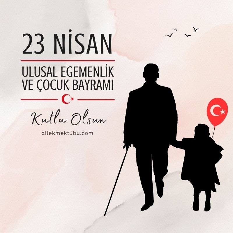 23 Nisan Ulusal Egemenlik Ve Çocuk Bayramı