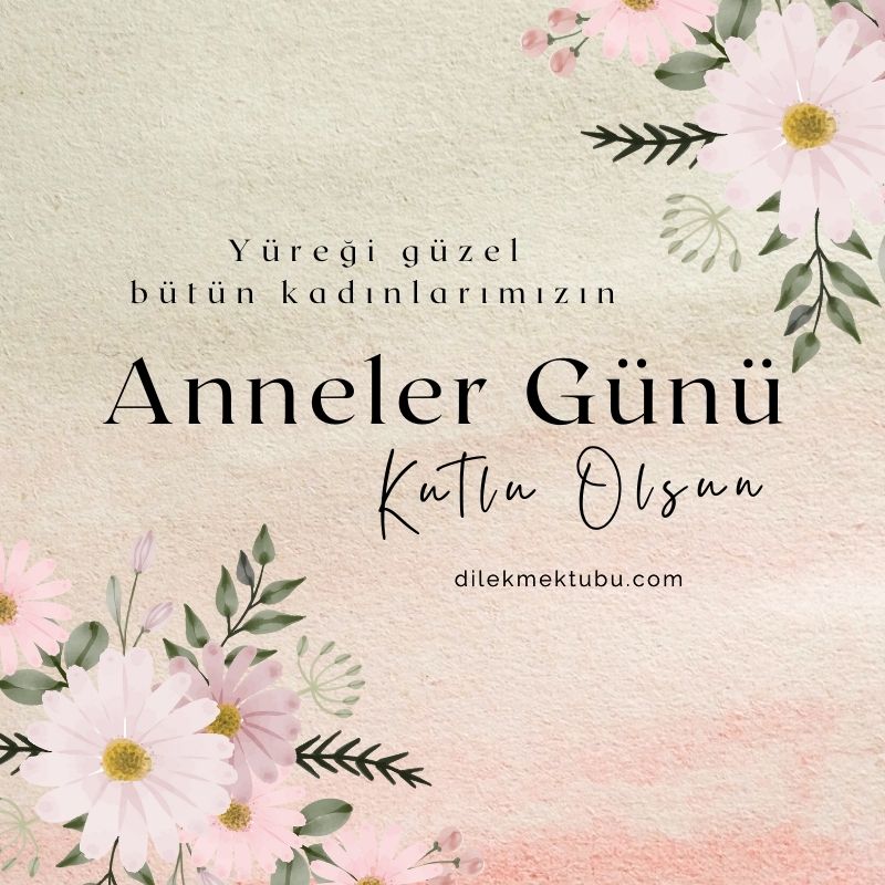 anneler gününüz kutlu olsun