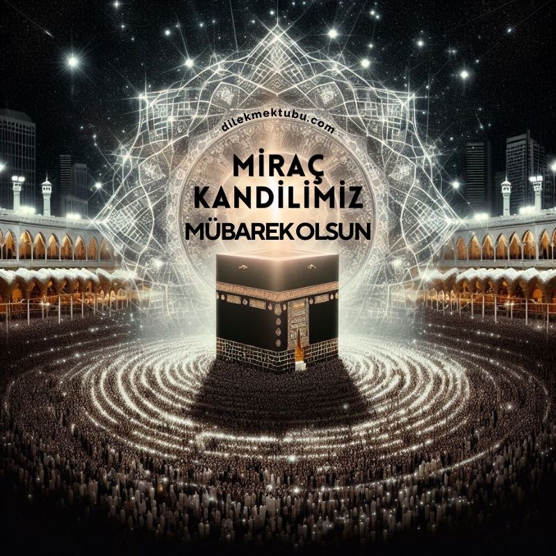 Miraç Kandili Mesajları Resimli / 2024