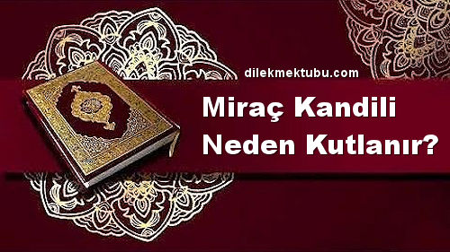 Miraç Kandili neden kutlanır