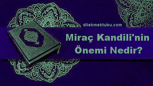 Miraç Kandilinin Önemi nedir